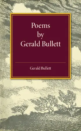 Bullett |  Poems by Gerald Bullett | Buch |  Sack Fachmedien