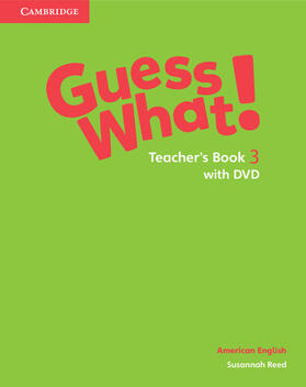 Reed |  Guess What! American English Level 3 Teacher's Book with DVD | Buch |  Sack Fachmedien