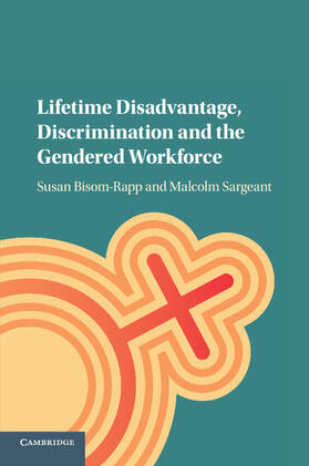 Bisom-Rapp / Sargeant |  Lifetime Disadvantage, Discrimination and the Gendered Workforce | Buch |  Sack Fachmedien