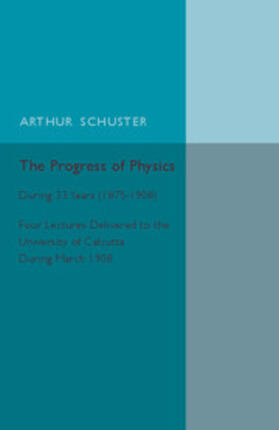 Schuster |  The Progress of Physics | Buch |  Sack Fachmedien