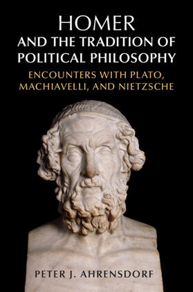 Ahrensdorf |  Homer and the Tradition of Political Philosophy | Buch |  Sack Fachmedien