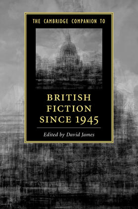 James |  The Cambridge Companion to British Fiction Since 1945 | Buch |  Sack Fachmedien