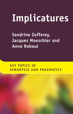 Zufferey / Moeschler / Reboul |  Implicatures | Buch |  Sack Fachmedien