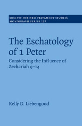 Liebengood |  The Eschatology of 1 Peter | Buch |  Sack Fachmedien