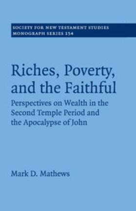 Mathews |  Riches, Poverty, and the Faithful | Buch |  Sack Fachmedien