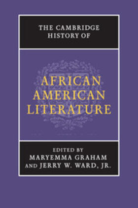 Graham / Ward, Jr |  The Cambridge History of African American Literature | Buch |  Sack Fachmedien