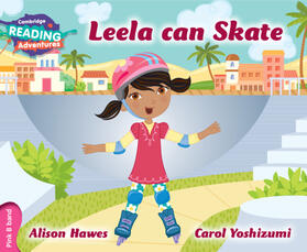 Hawes |  Cambridge Reading Adventures Leela Can Skate Pink B Band | Buch |  Sack Fachmedien