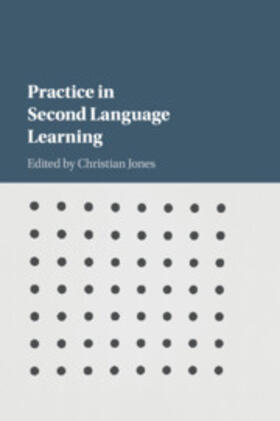 Jones |  Practice in Second Language Learning | Buch |  Sack Fachmedien