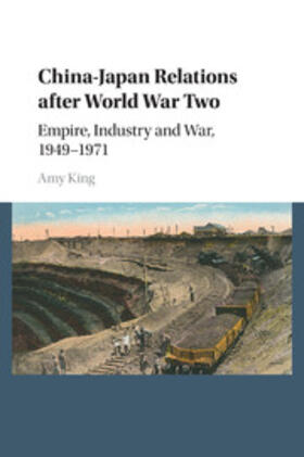 King |  China-Japan Relations after World War Two | Buch |  Sack Fachmedien