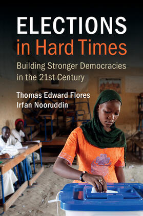 Flores / Nooruddin |  Elections in Hard Times | Buch |  Sack Fachmedien