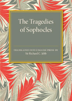 Jebb |  The Tragedies of Sophocles | Buch |  Sack Fachmedien