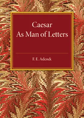 Adcock |  Caesar As Man of Letters | Buch |  Sack Fachmedien