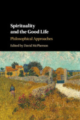 McPherson |  Spirituality and the Good Life | Buch |  Sack Fachmedien