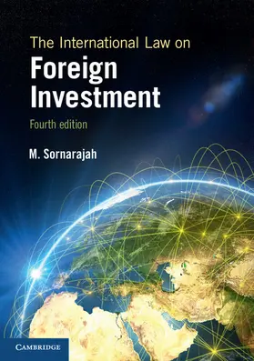 Sornarajah |  The International Law on Foreign Investment | Buch |  Sack Fachmedien