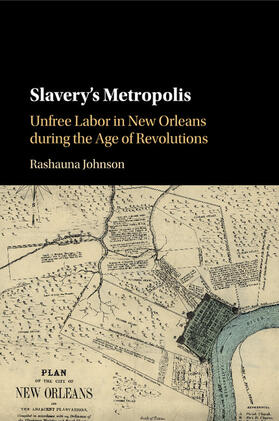 Johnson |  Slavery's Metropolis | Buch |  Sack Fachmedien