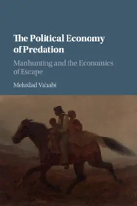 Vahabi |  The Political Economy of Predation | Buch |  Sack Fachmedien