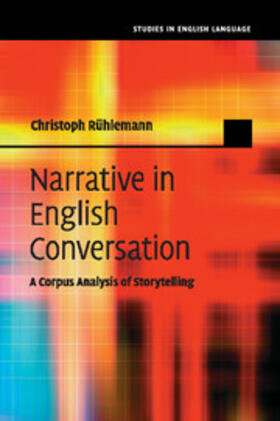 Rühlemann |  Narrative in English Conversation | Buch |  Sack Fachmedien