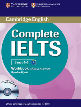 Wyatt |  Complete Ielts Bands 4-5 Workbook Without Answers with Audio CD | Buch |  Sack Fachmedien