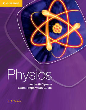 Tsokos |  Physics for the IB Diploma Exam Preparation Guide | Buch |  Sack Fachmedien