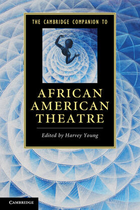 Young |  The Cambridge Companion to African American Theatre | Buch |  Sack Fachmedien