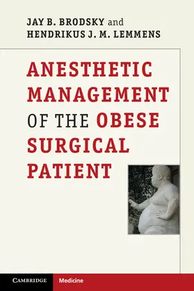 Brodsky / Lemmens |  Anesthetic Management of the Obese Surgical Patient | Buch |  Sack Fachmedien