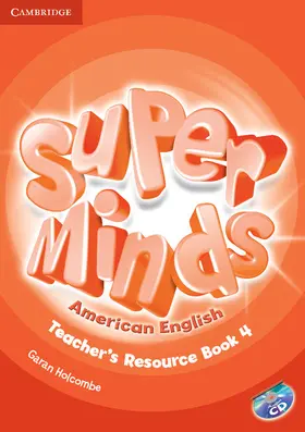 Holcombe |  Super Minds American English Level 4 Teacher's Resource Book with Audio CD | Buch |  Sack Fachmedien