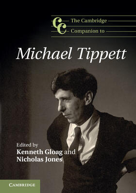 Gloag / Jones | The Cambridge Companion to Michael Tippett | Buch | 978-1-107-60613-5 | sack.de