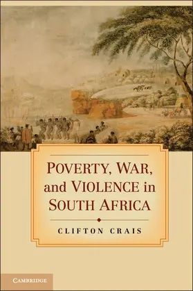 Crais |  Poverty, War, and Violence in South Africa | Buch |  Sack Fachmedien