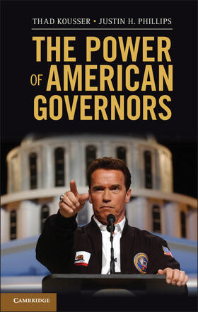 Kousser / Phillips |  The Power of American Governors | Buch |  Sack Fachmedien