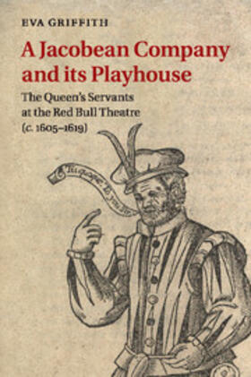 Griffith |  A Jacobean Company and its Playhouse | Buch |  Sack Fachmedien