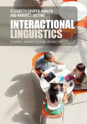 Couper-Kuhlen / Selting |  Interactional Linguistics | Buch |  Sack Fachmedien