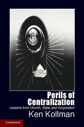 Kollman |  Perils of Centralization | Buch |  Sack Fachmedien