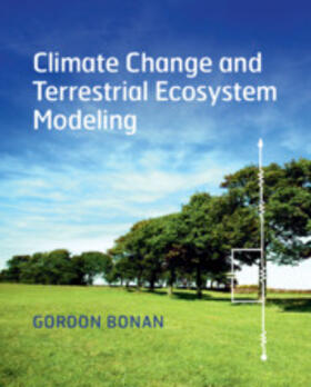 Bonan |  Climate Change and Terrestrial Ecosystem Modeling | Buch |  Sack Fachmedien