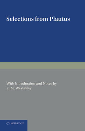 Plautus / Westaway |  Selections from Plautus | Buch |  Sack Fachmedien