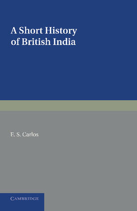 Carlos |  A Short History of British India | Buch |  Sack Fachmedien