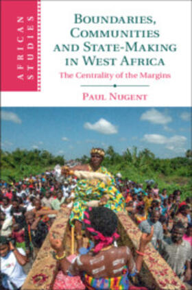 Nugent |  Boundaries, Communities and State-Making in West Africa | Buch |  Sack Fachmedien