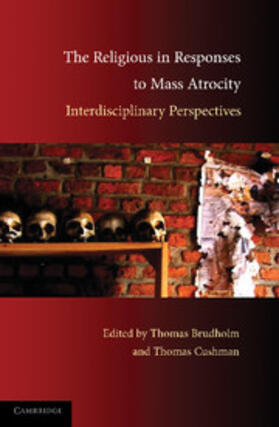 Brudholm / Cushman |  The Religious in Responses to Mass Atrocity | Buch |  Sack Fachmedien