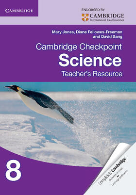 Jones / Fellowes-Freeman / Sang |  Cambridge Checkpoint Science Teacher's Resource 8 | Sonstiges |  Sack Fachmedien