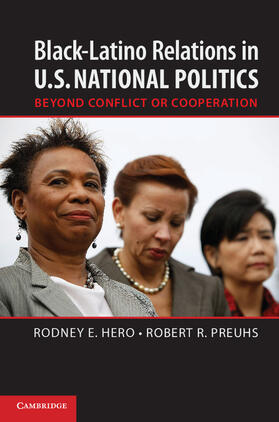 Hero / Preuhs |  Black-Latino Relations in U.S. National Politics | Buch |  Sack Fachmedien