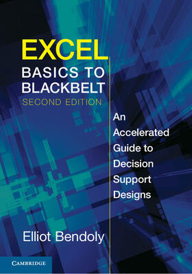Bendoly |  Excel Basics to Blackbelt: An Accelerated Guide to Decision Support Designs | Buch |  Sack Fachmedien