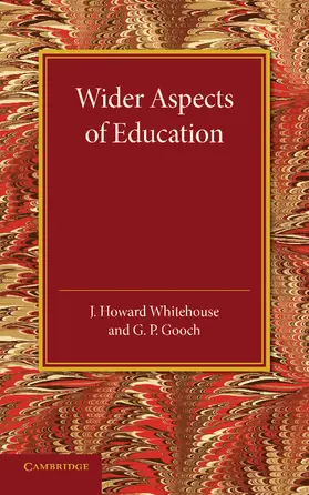 Howard Whitehouse / Gooch |  Wider Aspects of Education | Buch |  Sack Fachmedien