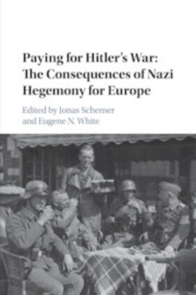 Scherner / White |  Paying for Hitler's War | Buch |  Sack Fachmedien