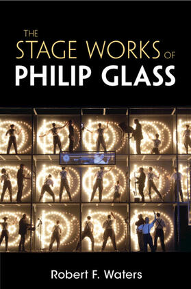 Waters |  The Stage Works of Philip Glass | Buch |  Sack Fachmedien