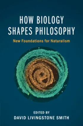 Smith |  How Biology Shapes Philosophy | Buch |  Sack Fachmedien