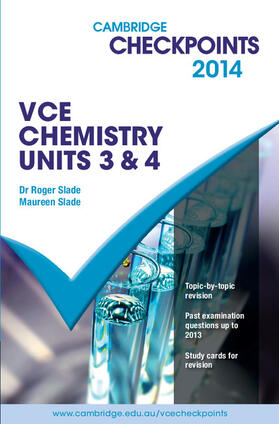 Slade |  Cambridge Checkpoints VCE Chemistry Units 3 and 4 2014 | Buch |  Sack Fachmedien