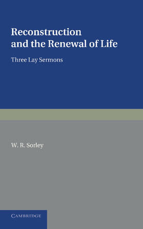 Sorley |  Reconstruction and the Renewal of Life | Buch |  Sack Fachmedien