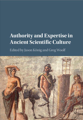 König / Woolf |  Authority and Expertise in Ancient Scientific Culture | Buch |  Sack Fachmedien