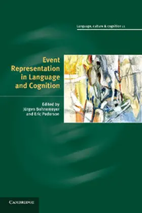 Bohnemeyer / Pederson |  Event Representation in Language and Cognition | Buch |  Sack Fachmedien