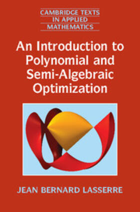 Lasserre |  An Introduction to Polynomial and Semi-Algebraic Optimization | Buch |  Sack Fachmedien
