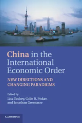 Toohey / Picker / Greenacre |  China in the International Economic Order | Buch |  Sack Fachmedien